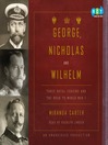 Cover image for George, Nicholas and Wilhelm